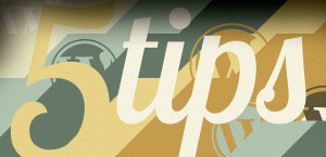 5 tips
